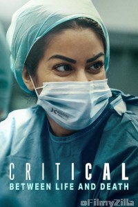 Critical Between Life And Death (2025) Season 1 Hindi Dubbed Web Series
