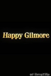 Happy Gilmore 2 (2025) ORG Hindi Dubbed Movie